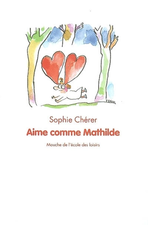 Aime comme Mathilde - Sophie Chérer