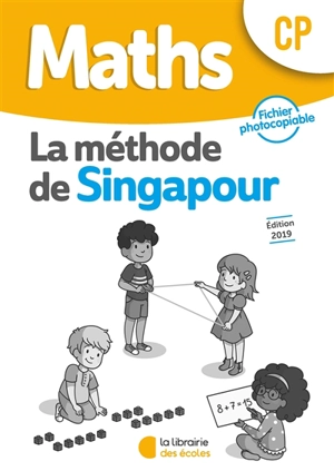 Maths CP : la méthode de Singapour : fichier photocopiable - Monica Neagoy