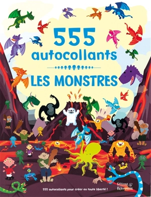 Les monstres : 555 autocollants - Dan Crisp