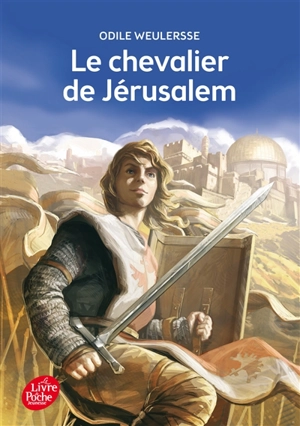 Le chevalier de Jérusalem - Odile Weulersse