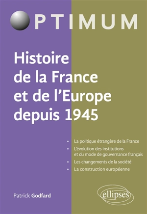 Histoire de la France et de l'Europe depuis 1945 - Patrick Godfard