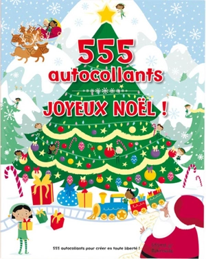 Joyeux Noël ! : 555 autocollants - Lauren Ellis