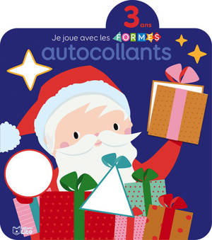 Je joue avec les formes, autocollants : Noël : 3 ans - Véronique Petit