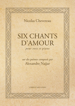 Six chants d'amour - Alexandre Najjar