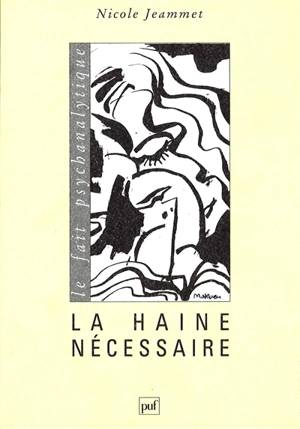 La haine nécessaire - Nicole Jeammet