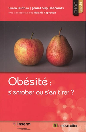 Obésité : s'enrober ou s'en tirer ? - Suren Budhan