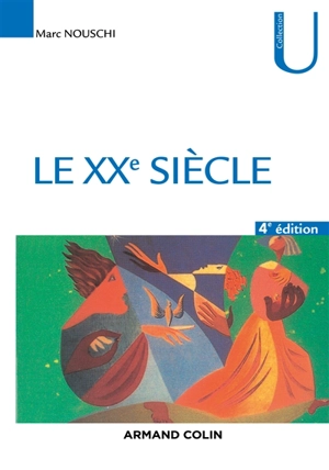 Le XXe siècle : temps, tournants, tendances - Marc Nouschi