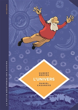 L'Univers : créativité cosmique et artistique - Hubert Reeves