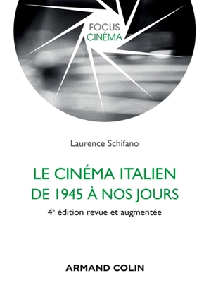 Le cinéma italien de 1945 à nos jours - Laurence Schifano