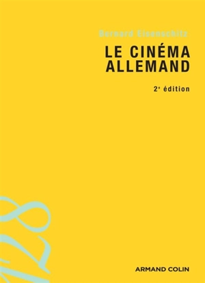 Le cinéma allemand - Bernard Eisenschitz