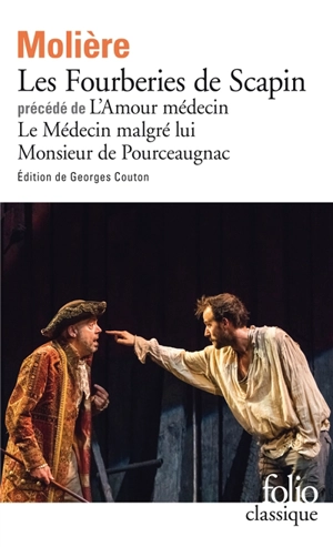 Les fourberies de Scapin. L'Amour médecin. Le Médecin malgré lui - Molière