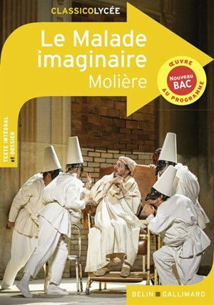 Le malade imaginaire : oeuvre au programme, nouveau bac - Molière