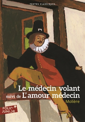 Le médecin volant. L'amour médecin - Molière