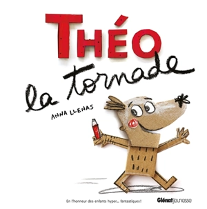 Théo la tornade - Anna Llenas