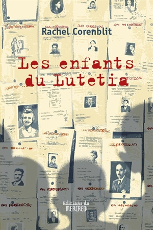 Les enfants du Lutetia - Rachel Corenblit