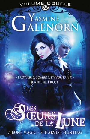 Les soeurs de la lune : volume double. Vol. 4 - Yasmine Galenorn