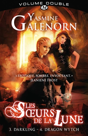 Les soeurs de la lune : volume double. Vol. 2 - Yasmine Galenorn