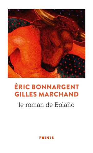 Le roman de Bolano - Eric Bonnargent