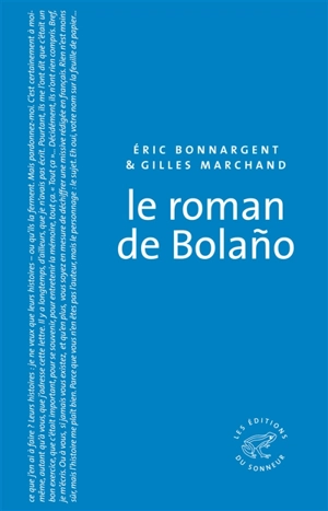 Le roman de Bolano - Eric Bonnargent