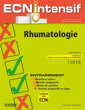 Rhumatologie : entraînement, questions isolées, dossiers progressifs, fiches de synthèse + dossiers progressifs en ligne : conforme aux ECNi - Capucine Eloy