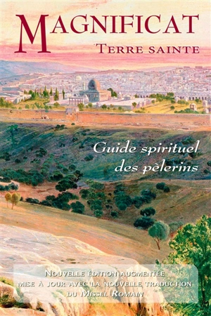 Terre sainte : guide spirituel des pèlerins