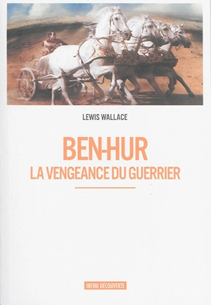 Ben-Hur : la vengeance du guerrier - Lew Wallace