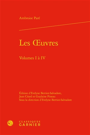 Les oeuvres, volumes I et IV - Ambroise Paré