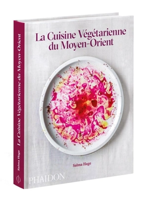 La cuisine végétarienne du Moyen-Orient - Salma Hage