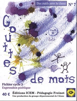 Gouttes de mots : fichier cycle 3 expression poétique - Laboratoire de recherche coopérative (France)