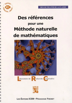 Des références pour une méthode naturelle de mathématiques - Laboratoire de recherche coopérative (France)