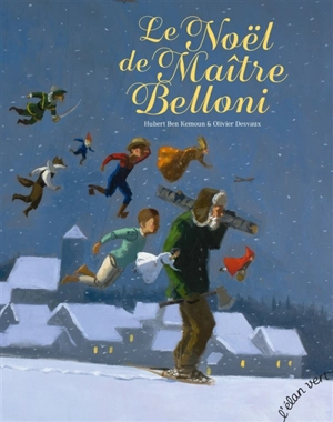 Le Noël de maître Belloni - Hubert Ben Kemoun