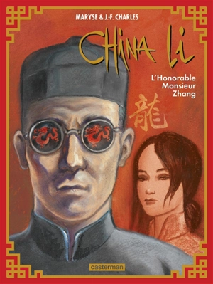 China Li. Vol. 2. L'honorable monsieur Zhang - Maryse Charles