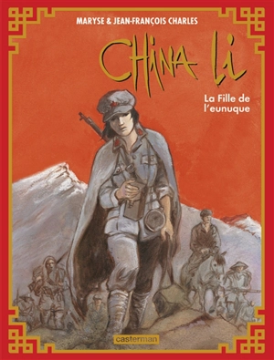 China Li. Vol. 3. La fille de l'eunuque - Maryse Charles