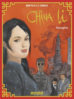 China Li. Vol. 1. Shanghai - Maryse Charles