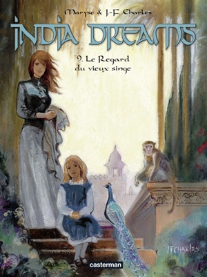 India dreams. Vol. 9. Le regard du vieux singe - Maryse Charles