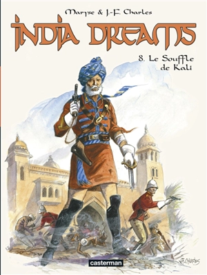India dreams. Vol. 8. Le souffle de Kali - Maryse Charles