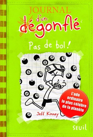 Journal d'un dégonflé. Vol. 8. Pas de bol ! - Jeff Kinney