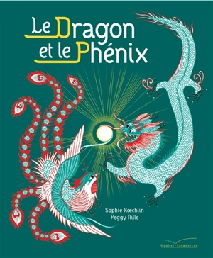 Le dragon et le phénix - Sophie Koechlin