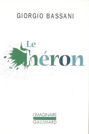 Le héron - Giorgio Bassani