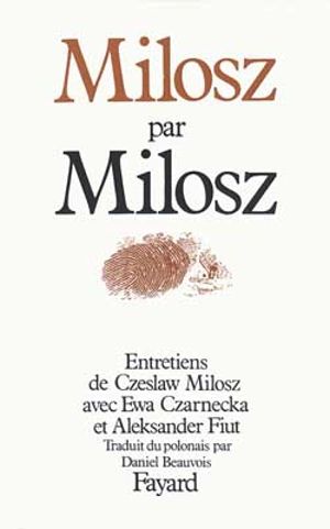 Milosz par Milosz : entretiens - Czeslaw Milosz