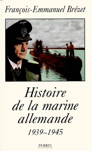 Histoire de la marine allemande - François-Emmanuel Brézet