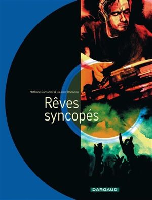 Rêves syncopés - Mathilde Ramadier