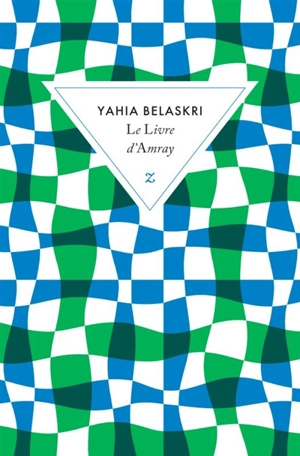 Le livre d'Amray - Yahia Belaskri
