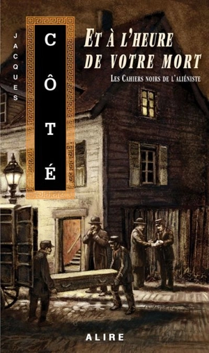 Et à l'heure de votre mort 3 - Jacques Côté