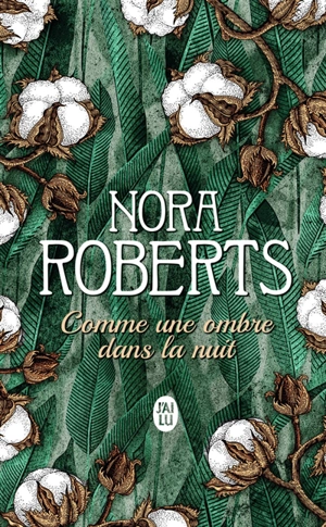 Comme une ombre dans la nuit - Nora Roberts