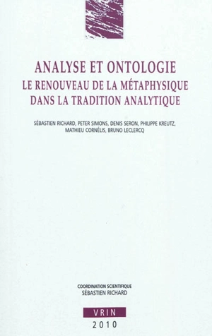 Analyse et ontologie : le renouveau de la métaphysique dans la tradition analytique