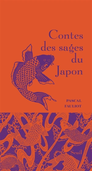Contes des sages du Japon - Pascal Fauliot