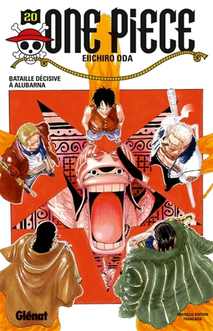 One Piece : édition originale. Vol. 20. Bataille décisive à Alubarna - Eiichiro Oda