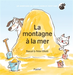 Les aventures de Grand Chien et Petit Chat. La montagne à la mer - Rascal