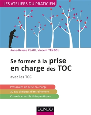 Se former à la prise en charge des TOC : avec les TTC - Anne-Hélène Clair